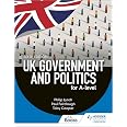 UK Government and Politics for A-level Sixth Edition : Lynch, Philip ...