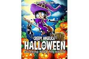 Creepy Angelica's Halloween: A Coloring Book for Adults Featuring Cute and Creepy Fantasy Inspired Designs