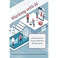 Working with AI: Real Stories of Human-Machine Collaboration
