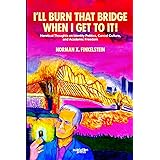 I'll Burn That Bridge When I Get to It