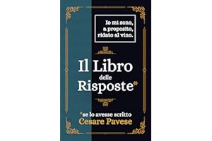 Il Libro delle risposte: se lo avesse scritto Cesare Pavese