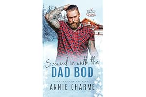 Snowed in with the Dad Bod: A curvy girl, dad's best friend holiday romance