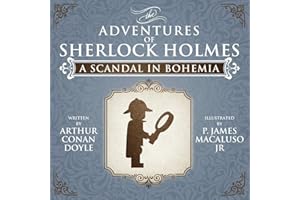 A Scandal in Bohemia - The Adventures of Sherlock Holmes Re-Imagined