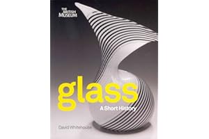Glass A Short History /anglais