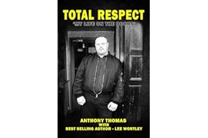TOTAL RESPECT: ‘My Life on The Doors’ Anthony Thomas with Lee Wortley