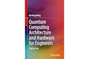 Quantum Computing Architecture and Hardware for Engineers: Step by Step