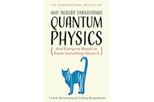 Why Nobody Understands Quantum Physics: The bestselling guide to our universe