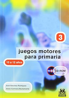 JUEGOS MOTORES PARA PRIMARIA -10 a 12 años- : IV