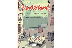 Kinderland: Eine Kindheit im Schatten der Mauer