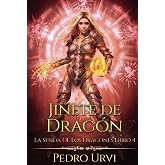 Jinete de Drag&oacute;n: (La senda de los dragones, Libro 4)