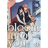 Bloom into you (Vol. 3)