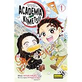 GUARDIANES DE LA NOCHE. ACADEMIA KIMETSU 01: 1