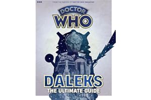 Doctor Who: Daleks - The Ultimate Guide