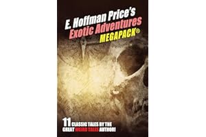 E. Hoffmann Price's Exotic Adventures MEGAPACK®