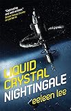 Liquid Crystal Nightingale: Volume 1