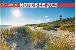 Nordsee Globetrotter Kalender 2025 - Von frischem Wind und weiten Stränden: Ein großer Fotokalender mit tollen Strandaufnahmen. Perfekter ... zu bringen. (Globetrotter Reisekalender Heye)