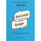 Bı&ccedil;ak Sırtında Diyaloglar: Zor Konuşmalar İ&ccedil;in İnce Beceriler
