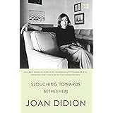 SLOUCHING TOWARDS BETHLEHEM