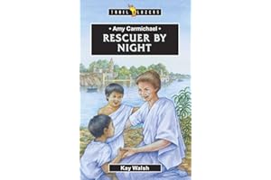 Amy Carmichael, Rescuer by Night
