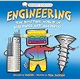 Engineering: The Riveting World of Buildings and Machines (Basher Science)