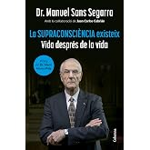 La Supraconsci&egrave;ncia existeix: Vida despr&eacute;s de la vida