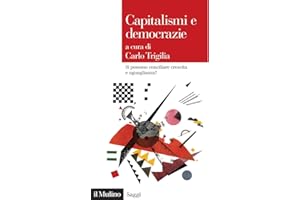 Capitalismi e democrazie. Si possono conciliare crescita e uguaglianza?