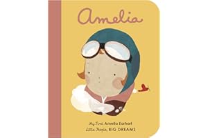 Amelia Earhart: My First Amelia Earhart: 3 (Little People, Big Dreams)