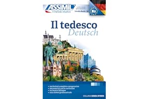 ASSiMiL Il Tedesco - Lehrbuch - Niveau A1-B2: Deutschkurs auf Italienisch für Anfänger und Wiedereinsteiger (Senza sforzo)