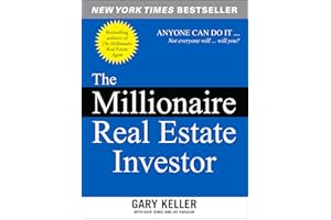 MCGRAW-HILL EDUCATION The Millionaire Real Estate Investor: Anyone Can Do It--Not Everyone Will