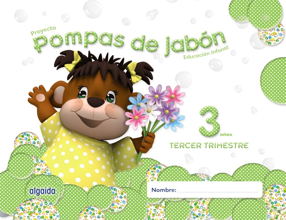 Pompas de jabón 3 años. 3º Trimestre. Proyecto Educación Infantil 2º ciclo