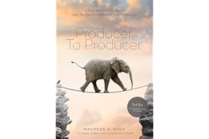 Producer to Producer: A Step-by-Step Guide to Low-Budget Independent Film Producing (3rd Edition)