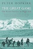 The Great Game: On Secret Service in High Asia