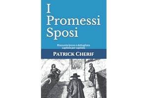 I Promessi Sposi: Riassunto breve e dettagliato capitolo per capitolo