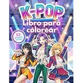 53 dibujos K-pop para colorear: Libro para ni&ntilde;as fans de las idols del Kpop: Idea de regalo para guerreras sin pantallas: man