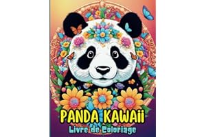 PANDA KAWAII Livre de Coloriage: Cahier d'activités plus de 50 magnifiques dessins de Pandas à colorier | Variété de styles, difficulté progressive | Idée de cadeau pour Noël ou Anniversaire
