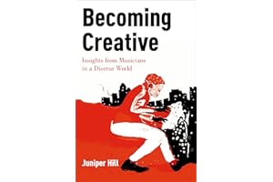 Becoming Creative: Insights from Musicians in a Diverse World