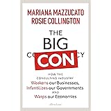 The Big Con: How the Consulting Industry Weakens our Businesses, Infantilizes our Governments and Warps our Economies