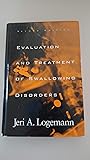 By Jeri A. Logemann - Evaluation and Treatment of Swallowing Disorders: 2nd (second) Edition
