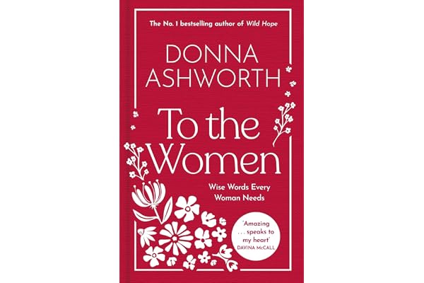 #80 — To the Women - The New Collection of Wise Words Every Woman ...