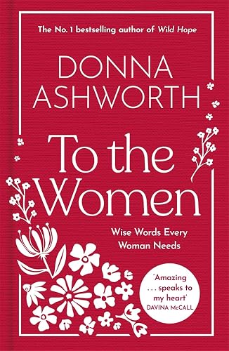 #80 — To the Women - The New Collection of Wise Words Every Woman ...
