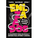 ENLAZADOS: Encuentra las Palabras Para Completar las 80 Declaraciones y Descubrir Qui&eacute;n Es el Asesino &mdash; Pasatiempos para J&oacute;ve