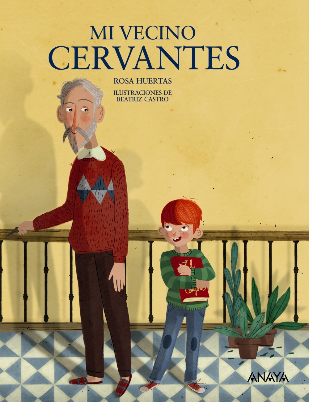 Mi vecino Cervantes - Mi Primer Libro)
