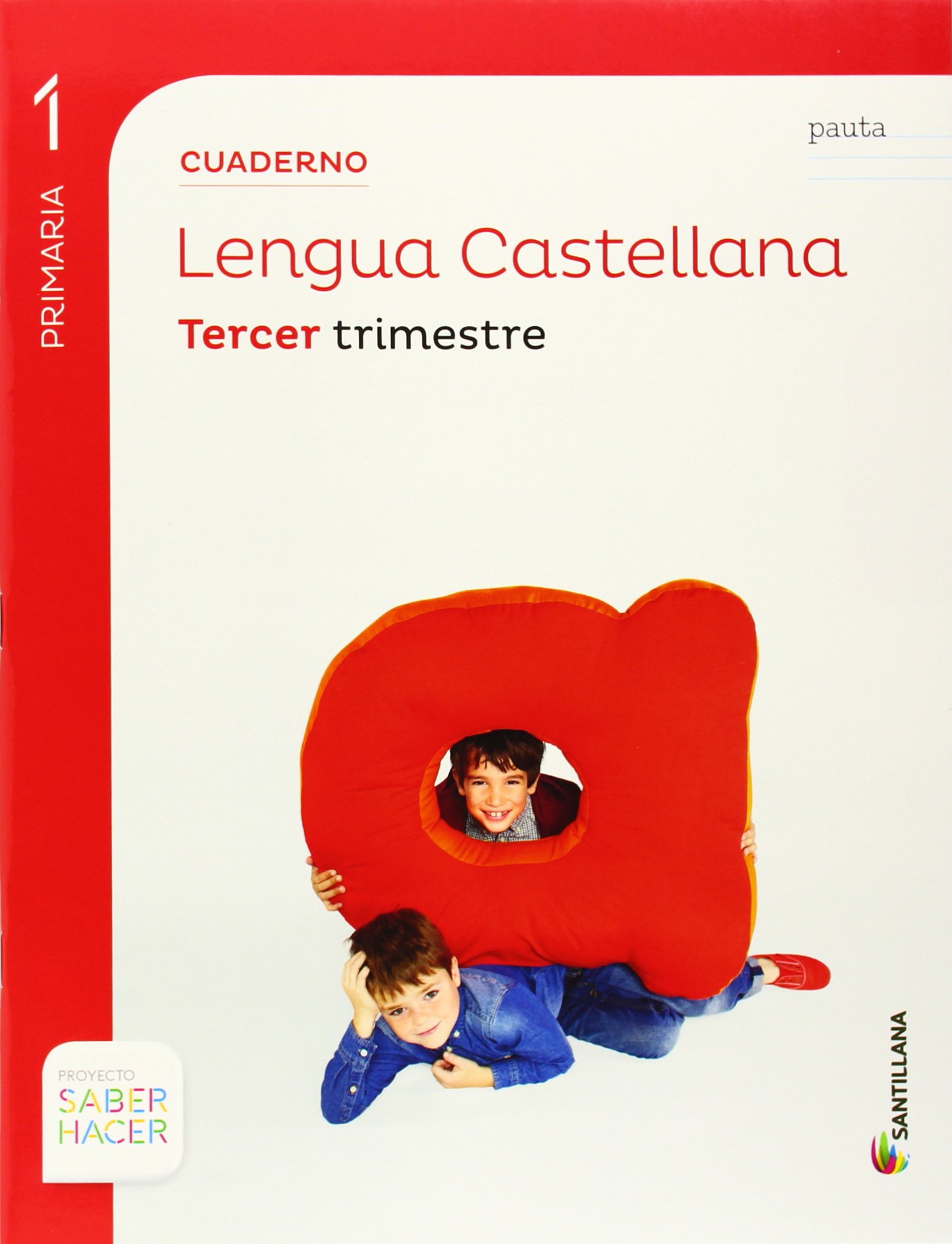 CUADERNO LENGUA PAUTA 1 PRIMARIA 3 TRIM SABER HACER