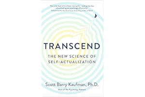 Transcend: The New Science of Self-Actualization and How It Can Transform Your Life