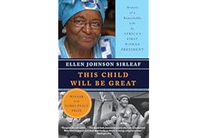 This Child Will Be Great: Memoir of a Remarkable Life by Africa's First Woman President