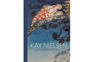 Kay Nielsen: An Enchanted Vision