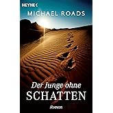 Der Junge ohne Schatten: Roman