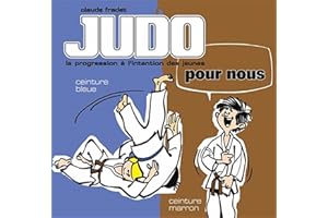 Judo pour nous - Ceintures bleu et marron (volume 3): La progression française à l'intention des jeunes