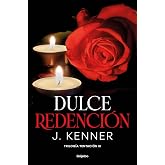 Dulce redenci&oacute;n (Trilog&iacute;a Tentaci&oacute;n 3) (Ficci&oacute;n)