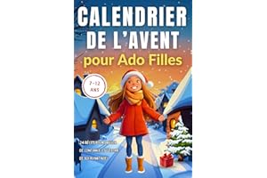 Calendrier de l’Avent pour Ado Filles: 24 récits pour briller de confiance et d’estime de soi avant Noël
